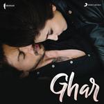 Ghar - DJ Shilpi Sharma Song Download